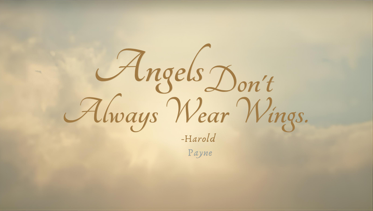 🪽Angels Don’t Always Wear Wings — Harold Payne